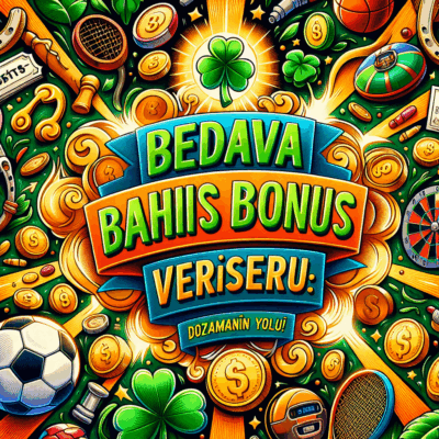bedava bahis bonusu veren siteler